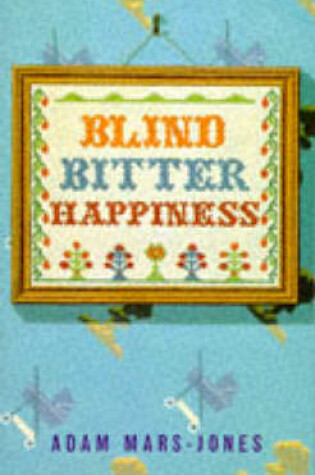 Cover of Blind Bitter Happiness