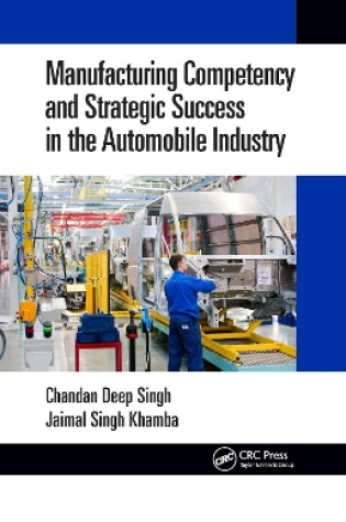 Cover of Manufacturing Competency and Strategic Success in the Automobile Industry