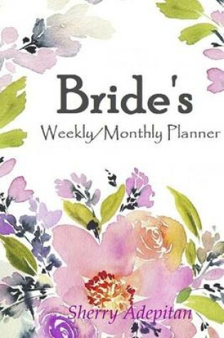 Cover of Brides:Weekly/Monthly Planner