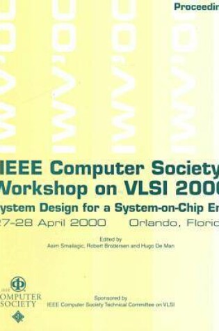 Cover of 2000 IEEE Computer Society Workshop on Vlsi (Wvlsi 2000)