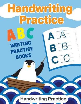 Book cover for Handwriting Practice ABC Writing Practice Books