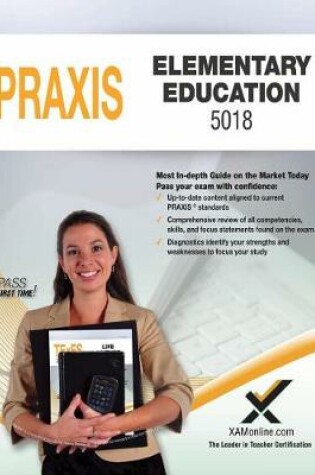 Cover of 2017 Praxis Elementary Education: Content Knowledge (5018)