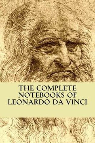 Cover of The Complete Notebooks of Leonardo Da Vinci