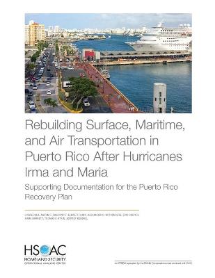 Book cover for Rebuilding Surface, Maritime, and Air Transportation in Puerto Rico After Hurricanes Irma and Maria