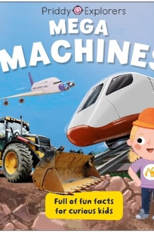 Cover of Priddy Explorers: Mega Machines