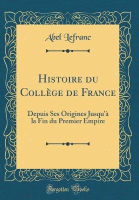 Book cover for Histoire Du Collège de France