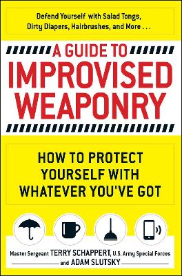 Book cover for A Guide To Improvised Weaponry