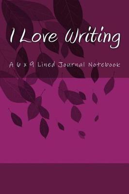 Book cover for I Love Writing