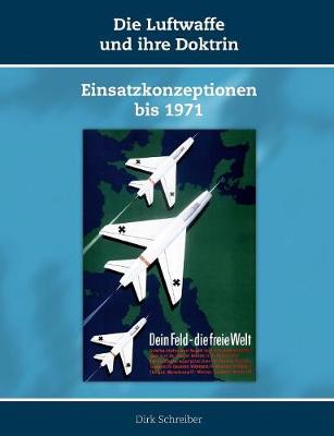 Book cover for Die Luftwaffe und ihre Doktrin