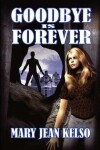 Book cover for Goodbye Is Forever