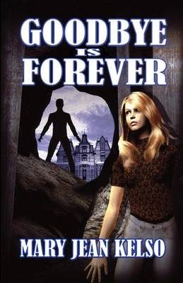 Book cover for Goodbye Is Forever