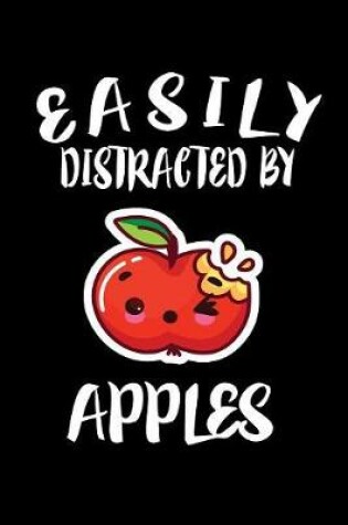 Cover of Easily Distracted By Apples