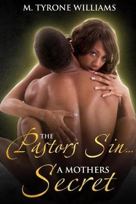 Book cover for The Pastors Sin A Mothers Secret