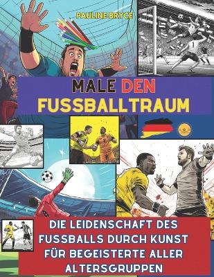 Book cover for Male den Fu�balltraum