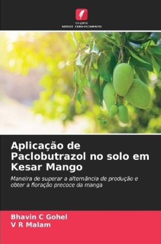 Cover of Aplicação de Paclobutrazol no solo em Kesar Mango