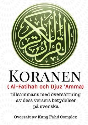 Book cover for Koranen ( Al-Fatihah och Djuz 'Amma)