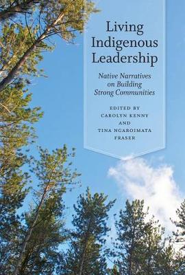 Book cover for Living Indigenous Leadership