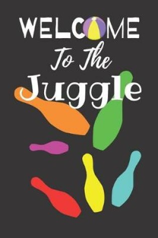 Cover of Welcome to the Juggle