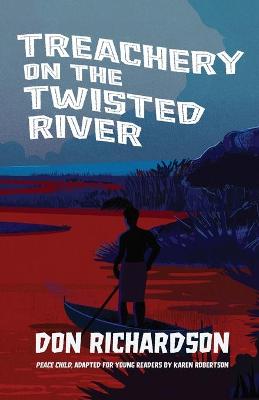 Book cover for Treachery on the Twisted River