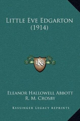 Cover of Little Eve Edgarton (1914)