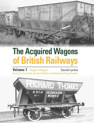 Book cover for The Acquired Wagons of British Railways Volume 7