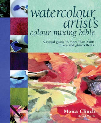 Book cover for Watercolour Artist's Colour Mixing Bible