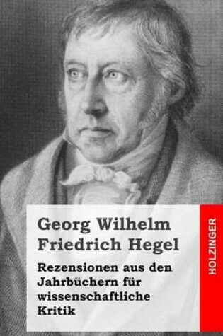 Cover of Rezensionen aus den Jahrbuchern fur wissenschaftliche Kritik