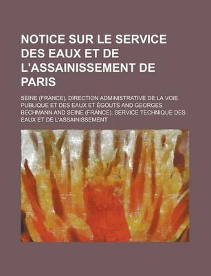 Book cover for Notice Sur Le Service Des Eaux Et de L'Assainissement de Paris