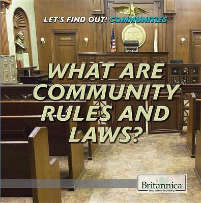 Book cover for What Are Community Rules and Laws?