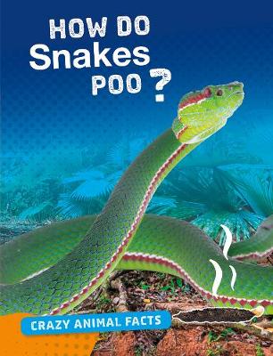 Book cover for How Do Snakes Poo?