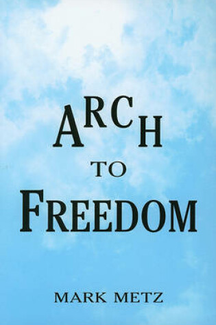 Cover of Arch to Freedom