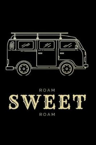 Cover of Roam Sweet Roam