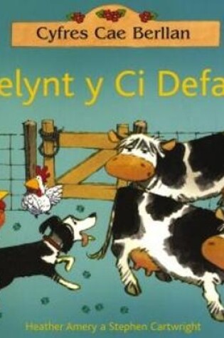 Cover of Cyfres Cae Berllan: Helynt y Ci Defaid