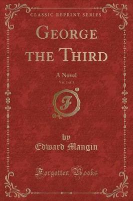 Book cover for George the Third, Vol. 1 of 3