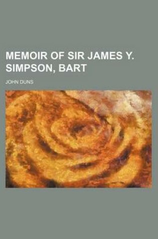 Cover of Memoir of Sir James Y. Simpson, Bart