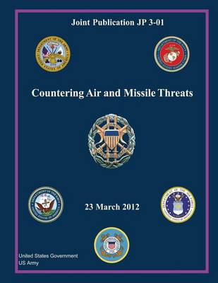 Book cover for Joint Publication JP 3-01 Countering Air and Missile Threats 23 March 2012