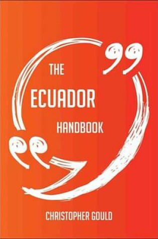 Cover of The Ecuador Handbook - Everything You Need to Know about Ecuador