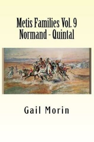 Cover of Metis Families Volume 9 Normand - Quintal