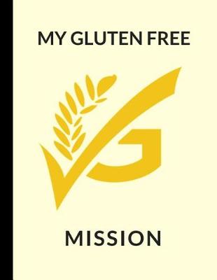 Book cover for My Gluten Free Mission