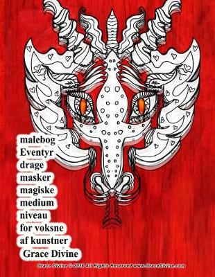 Book cover for malebog Eventyr drage masker magiske medium niveau for voksne af kunstner Grace Divine