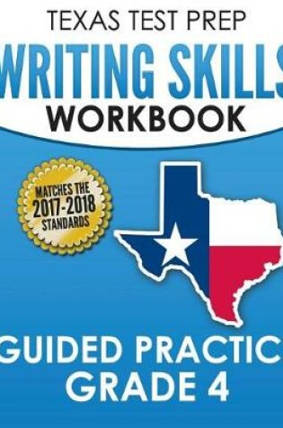 Cover of TEXAS TEST PREP Writing Skills Workbook Guided Practice Grade 4