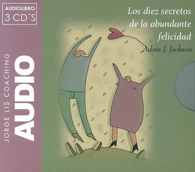 Book cover for Los Diez Secretos de la Abundante Felicidad