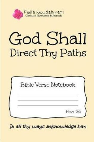 Cover of God Shall Direct Thy Paths