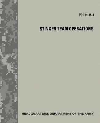 Book cover for Stinger Team Operations (FM 44-18-1)