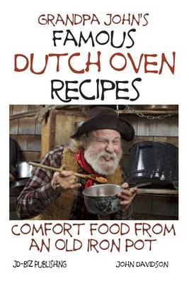 Cover of Grandpa John's Famous Dutch Oven Recipes