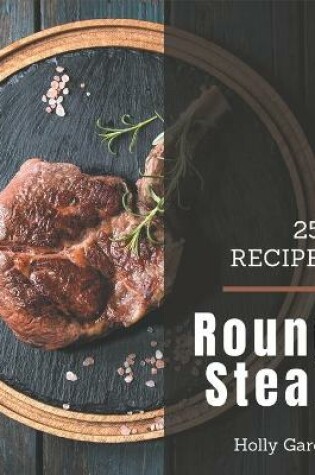 Cover of 250 Round Steak Recipes