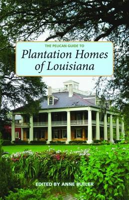 Book cover for Pelican Guide to Plantation Homes of Louisiana, The