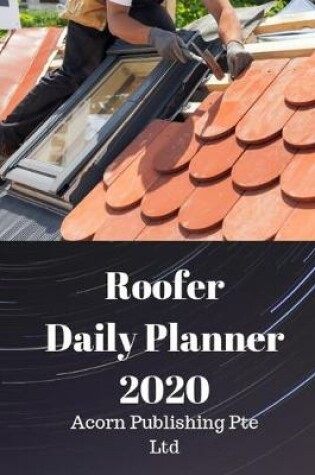 Cover of Roofer Daily Planner 2020