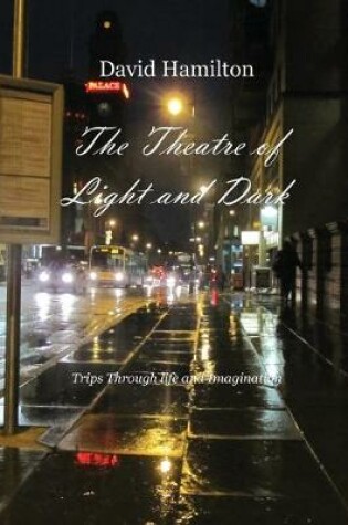 Cover of The Theatre of Light and Dark