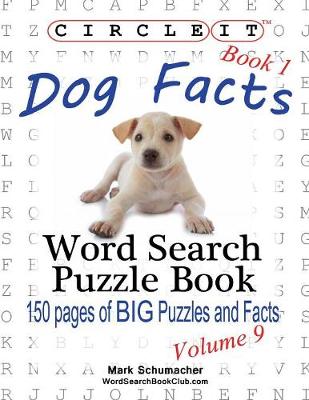 Book cover for Circle It, Dog Facts, Book 1, Word Search, Puzzle Book